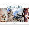 Alsfelder Details - Eine Hommage (Wandkalender 2025 Din A3 Quer) Calvendo Monatskalender