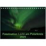 Faszination Licht Am Polarkreis (Tischkalender 2025 Din A5 Quer) Calvendo Monatskalender