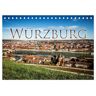 Würzburg - Die Perle Unterfrankens (Tischkalender 2025 Din A5 Quer) Calvendo Monatskalender