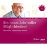 Robert Betz Verlag Ein Neues Jahr Voller Möglichkeiten Audio-Cd