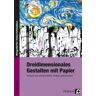 Nein Blahak, G: Dreidimensionales Gestalten mit Papier