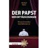 Herder Verlag GmbH Der Papst der Enttäuschungen