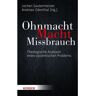 Herder Verlag GmbH Ohnmacht. Macht. Missbrauch