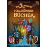 Ueberreuter Verlag Die 3. Mission der tollkühnen Bücher (Die Mission der tollkühnen Bücher, Bd. 3)