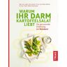 Trias Warum Ihr Darm Kartoffelsalat liebt