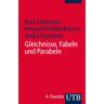 UTB GmbH Gleichnisse - Fabeln - Parabeln