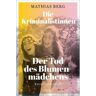 Emons Verlag Die Kriminalistinnen. Der Tod des Blumenmädchens