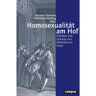 Campus Verlag GmbH Homosexualität am Hof