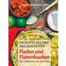 Ökobuch Verlag GmbH Delikates aus dem Holzbackofen: Fladen und Flammkuchen