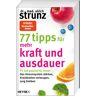 Heyne Taschenbuch 77 Tipps für mehr Kraft und Ausdauer