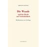Urachhaus/Geistesleben Die Wunde und das Recht auf Verletzlichkeit