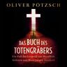 Hörbuch Hamburg Das Buch des Totengräbers (Die Totengräber-Serie 1)