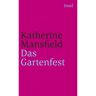 Insel Verlag GmbH Das Gartenfest und andere Erzählungen