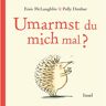 Insel Verlag GmbH Umarmst du mich mal?