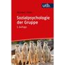 UTB GmbH Sozialpsychologie der Gruppe