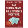 Hirzel S. Verlag Das Corona-Chaos. Ein Apotheker packt aus