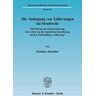 Die Auslegung Von Äußerungen Im Strafrecht.: Ein Beitrag Zur Konkretisierung Der Lehre Von Der Objektiven Zurechnung Bei Der Tathandlung "Äußerung«. ... Beiträge Zur Rechtswissenschaft Band 161)