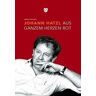 Johann Hatzl: Aus Ganzem Herzen Rot