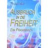 Ausbruch In Die Freiheit