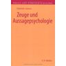 Zeuge Und Aussagepsychologie