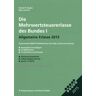 Die Mehrwertsteuererlasse Des Bundes I 2015: Allgemeine Erlasse (Inkl. Mwst-Infos)