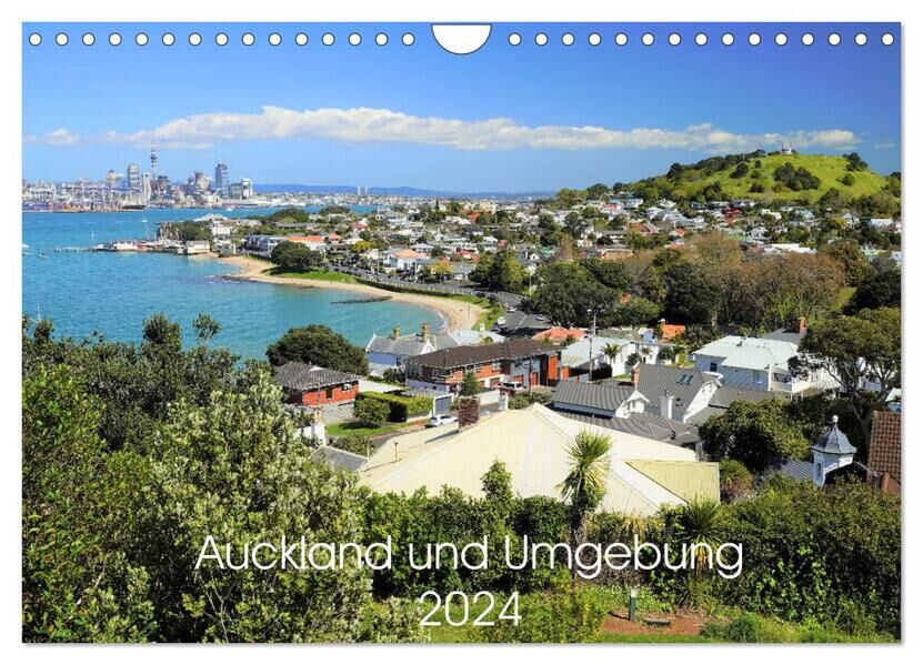 Auckland Und Umgebung 2024 (Wandkalender 2024 Din A4 Quer) Calvendo Monatskalender