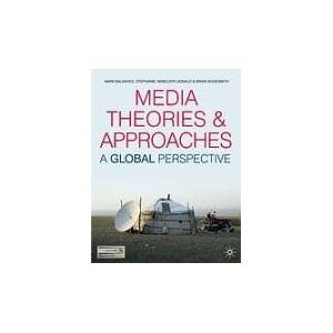 Media Theories and Approaches