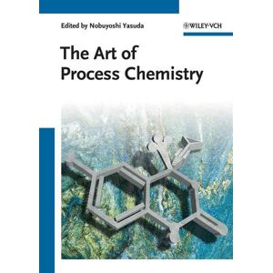 The Art of Process Chemistry