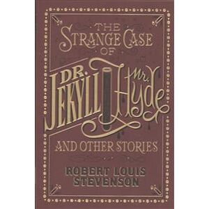 The Strange Case of Dr. Jekyll and Mr. Hyde and Other Stories (Barnes & Noble Collectible Editions)