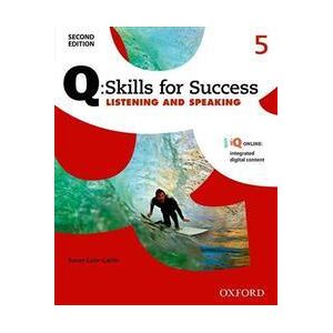 Q: Skills for Success: Level 5: Listening & Speaking Student Book with iQ Online