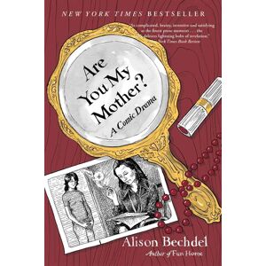 Are You My Mother?: A Comic Drama