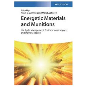 Energetic Materials and Munitions