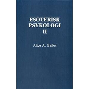 Esoterisk psykologi. 2