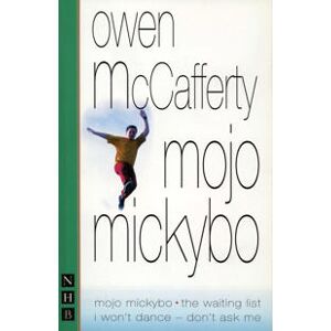 Mojo Mickybo: Three Plays