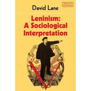 Leninism: A Sociological Interpretation