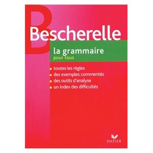 Le Nouveau Bescherelle. La grammaire pour tous