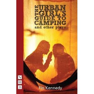 The Urban Girl's Guide to Camping and other plays