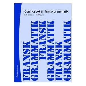 Fransk grammatik : övningsbok