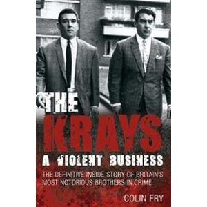 The Krays: A Violent Business