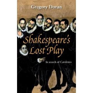 Shakespeare's Lost Play