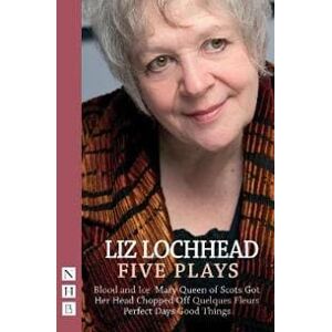 Liz Lochhead: Five Plays