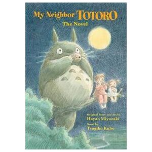 My Neighbor Totoro: The Novel