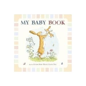 Guess How Much I Love You: My Baby Book