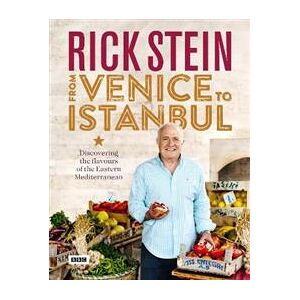 Rick Stein: From Venice to Istanbul