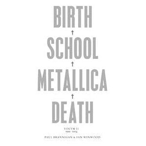 Birth, school, Metallica, death. Vol. 2, 1991-2014