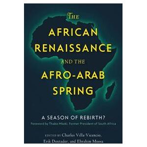 The African Renaissance and the Afro-Arab Spring