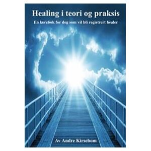 Healing i teori og praksis