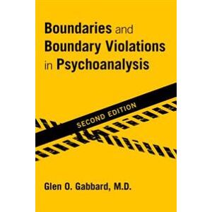 Boundaries and Boundary Violations in Psychoanalysis