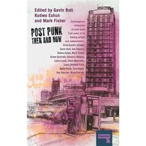 Post-Punk Then and Now