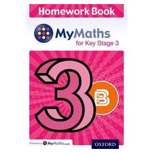 Mymaths: For Key Stage 3: Homework Book 3b